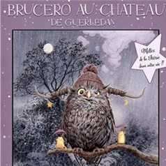 BRUCERO : Brucero au château - Mûr-de-Bretagne (22)