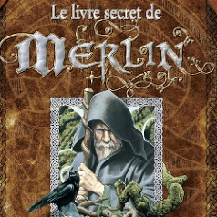 BRUCERO : Le livre secret de Merlin (Vent des Savanes - Novembre 2007)